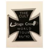 The Cult World Tour '89-'90 Stage Crew...