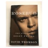 Rosebud the Story of Orson Wells David Thomson...