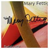 Mary Fettig Relativity signed CD