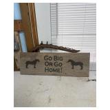 Draft horse go big or go home wooden sign