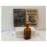 2 Tin Moonshine signs and Bottle
