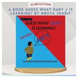 A BOOK GUESS WHAT BABY J IS LEARNING?