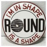 Round Metal Im In Shape Hanging Sign