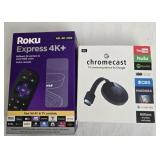 Roku express 4k and Chromecast