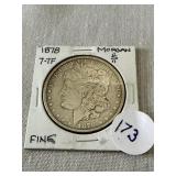 1878 7-TF Morgan Silver Dollar. Fine.