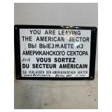 Replica of 'You Are Leaving the American Sector' s