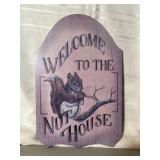 Welcome to the nut house wooden sign
