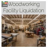 Woodworking Facility Liquidation