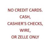 No Credit or Debit Cards. No PayPal. No Venmo.
