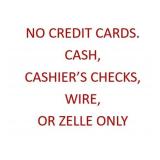 Zelle, cash, cashier's check or wire transfer ONLY
