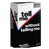 Tell Me Without Telling Me, Party Card Game AZ19