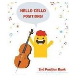 Hello Cello Positions 2nd Position Book A114