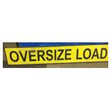 Oversize Load Sign (small crack)