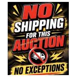 NO SHIPPING - NO SHIPPING