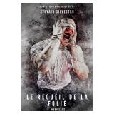 NEW Le recueil de la folie Paperback