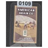 American Grain Co .999 Fine Silver Bar $130