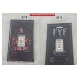 FYF F*CK OFF LIMITED MINTAGE SILVER .999 BAR