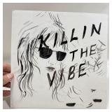 Indie Vinyl Record: Killin the Vibe