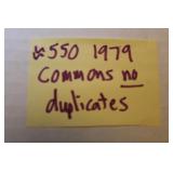 550 1979 Topps Commons NO duplicates