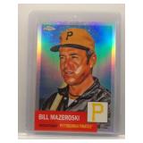 Bill Mazeroski 2022 Topps Chrome Plat. Anniversary