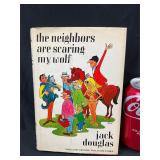 The Neighbors are Scaring my Wolf by Jack Douglas