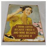 Metal "I Drink Coffee" metal sign