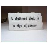 3:11 Desk sign "A Cluttered Desk Is A sign....
