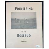 Pioneering in the Rosebud by LeArlie Barry