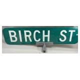 Birch St. Road Sign w/Mount, 24' x 6'