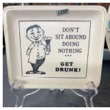 Ceramic 'Don't Sit Around...' Plate, 6.5' x 5.5'