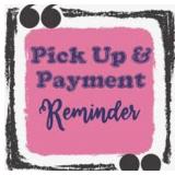 Info Only: Payment & Pick Up 7/25, 9am-2pm