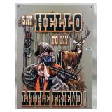 Say Hello To My Little Friend Metal Sign, 15'x11'