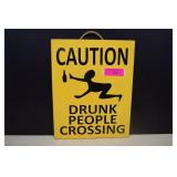 Caution Drunk People Crossing Wood Sign