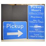 Two Metal Pick Up Signs