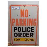 Vintage Metal 'No Parking Police Order Tow Zone'