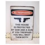 FUNNY NO TRESPASSING METAL SIGN