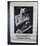 Vintage Original Man Cannot Live On Beer Alone  Po