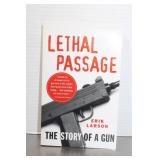 Lethal Passage The Stoey of A Gun by Erik Larson