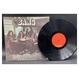 Bang 'Mother Bow To King' 1972 Hard Rock LP