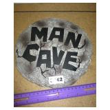NEW WALL DECOR \ GROUND GARDEN PLAQUE - MAN CAVE