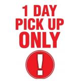 1 Day Pick up. Sunday,4-5. 11am-3pm.