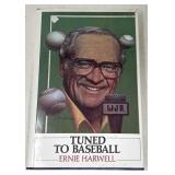 "Tuned to Baseball" by Ernie Harwell  Hardcover