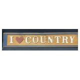 I Love Country Wooden Sign
