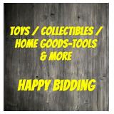 Toys / Collectibles / Home Goods - Happy Bidding!