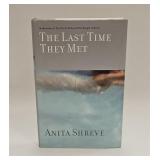 THE LAST TIME THEY MET 1ST ED BY ANITA SHREVE