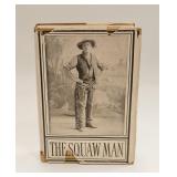 1ST ED NOVEL THE SQUAW MAN BY JULIE OPP FAVERSHAM