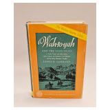 WAH-TO-YAH AND THE TAOS TRAIL BY LEWIS H GARRARD