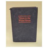 NIXON IN THE WHITE HOUSE 1971 FIRST EDITION