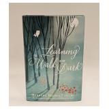 LEARNING TO WALK IN THE DARK 1ST ED