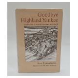 1ST ED BOOK GOODBYE HIGHLAND YANKEE